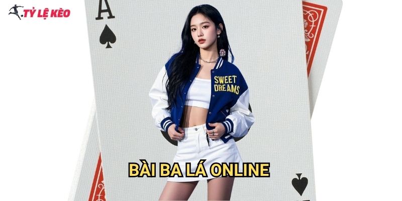 Bài Ba Lá Online Tỷ lệ kèo us - Trò chơi dân gian trên nền tảng số