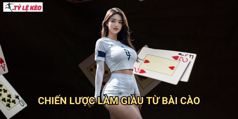 Chiến lược làm giàu từ bài cào