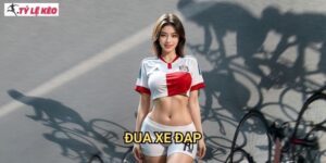 Đua xe đạp Tỷ lệ kèo us - Hướng dẫn cá cược thể thao chuyên nghiệp