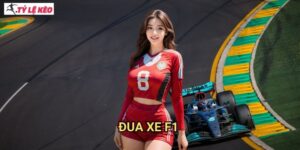 Đua xe F1 Tỷ lệ kèo us - Cá Cược Formula 1 Đỉnh Cao Với Odds Cạnh Tranh Nhất