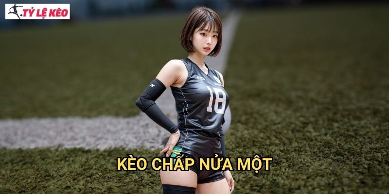 Kèo chấp nửa một Tỷ lệ kèo us - Làm Chủ Kèo Handicap 0.75 Với Chiến Thuật Đỉnh Cao