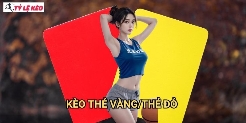 Kèo thẻ vàng/thẻ đỏ Tỷ lệ kèo us - Mastering cá cược thẻ phạt với tỷ lệ thắng cao