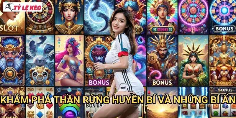 Khám phá Thần Rừng Huyền Bí và những bí ẩn