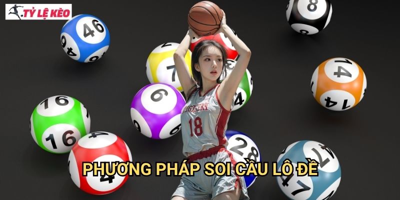 Phương pháp soi cầu lô đề
