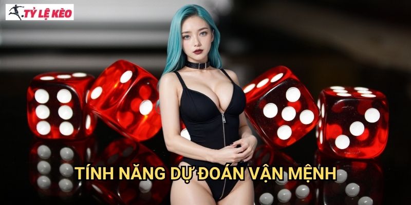 Tính năng dự đoán vận mệnh