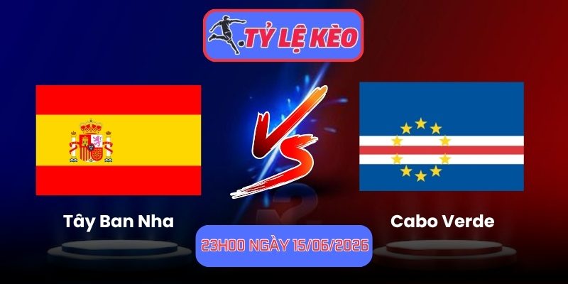 Tây Ban Nha vs Cabo Verde