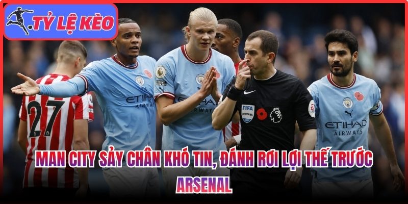 Man City sảy chân