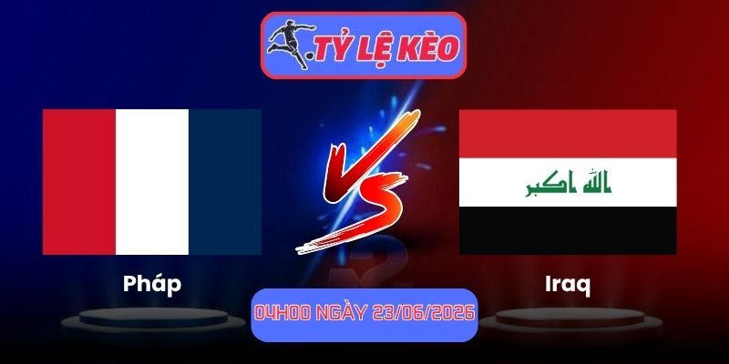 Pháp vs Iraq