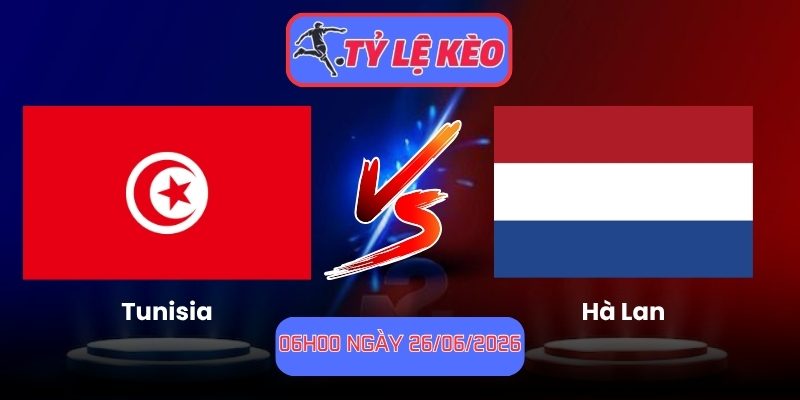 Tunisia Vs Hà Lan